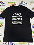 Selective hearing t-shirt