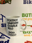 Foxtrot,Uniform,Charlie,Kilo India,Tango Mug