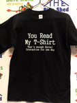 You read my t-shirt T-Shirt